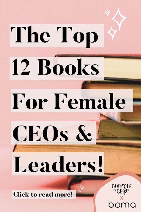 Successful Women Books, Books For Powerful Women, Books For Corporate Women, Best Leadership Books For Women, Must Read Business Books, Books On Leadership For Women, Business Related Books, Books For Leaders, Books For Entrepreneur Women