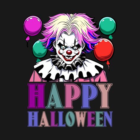 Check out this awesome 'Funny+Horror+Clown%2C+Toy+Balloons.+Happy+Halloween' design on @TeePublic!