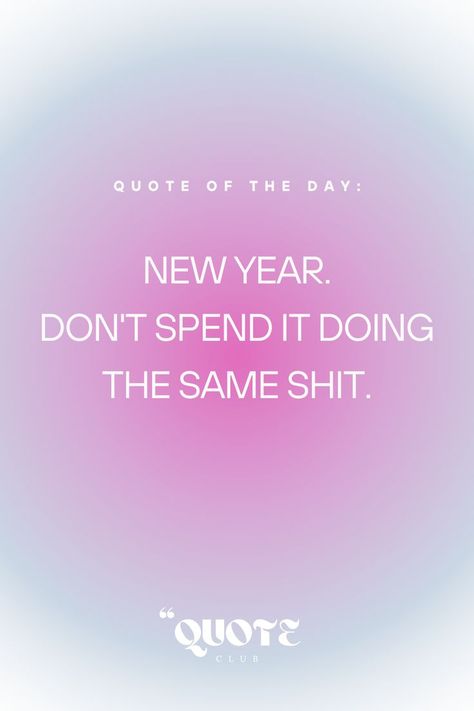 New year quote for all baddies. 2024 Baddie Quotes, New Year New Me Aesthetic Wallpaper, Wallpaper Baddie Quotes, Don't Spend Another Year Doing The Same, Aesthetic Baddie Sayings, Baddie Reminders, Baddie Quotes Aesthetic, Quote Baddie, Baddie Wallpaper Aesthetic