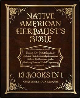 Native American Remedies, Build Your Own Garden, Apothecary Table, Native American Wisdom, Health Disease, Medicine Book, Holistic Medicine, Medicinal Plants, Herbal Medicine