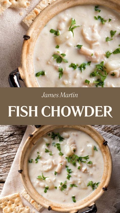 James Martin Fish Chowder White Fish Chowder, Fish Stock Soup, Cod Chowder Recipe, Cod Potatoes, Mushroom Potato Soup, Fish Chowder Recipe, Bisque Recipes, Fish Soup Recipe, Potatoes Mushrooms