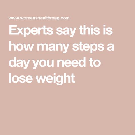 Experts say this is how many steps a day you need to lose weight How Many Miles Is 10000 Steps, How Many Steps To Lose A Pound A Week, How Many Steps A Day To Lose A Pound, Fast 800, 10000 Steps, Hiit At Home, Shin Splints, Ways To Burn Fat, Half Marathon Training