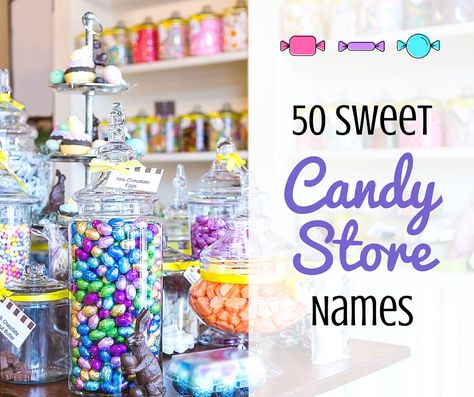 50 Sweet Candy Store Names Chocolate Names, Store Names Ideas, Bakery Names, Shop Name Ideas, 50th Cake, Student Christmas Gifts, Snack Shop, Candy Companies, Baby Names And Meanings