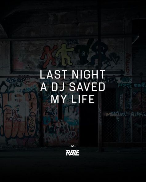 Last night a dj saved my life   #dj #techno #quote - RAVE Clothing - #clothing #DJ #Life #night #quote #Rave #Saved #techno #musicquotes #playing #music #quotes Music Festival Quotes, Edm Quotes, Rave Quotes, Music Quotes Art, Quotes Night, Techno Quotes, Dj Quotes, Dj Techno, Festival Quotes