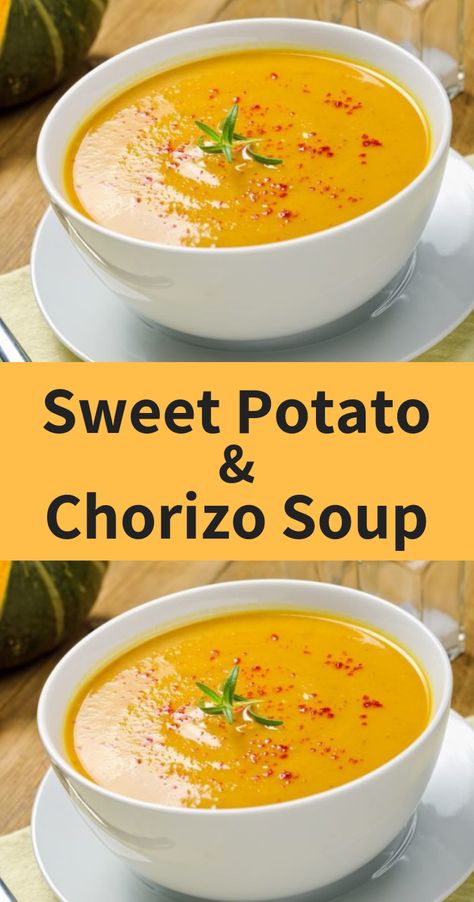 Tasty Soup Recipes, Starter Soup Recipes, High Fibre Recipes, Autumn Soups, Chorizo And Potato Soup, Homemade Soups, Autumn Soup Recipes, Sweet Potatoes And Chorizo, Sweet Potato Chorizo