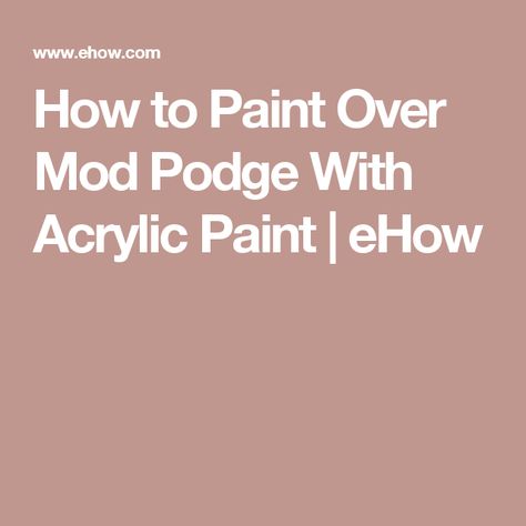 How to Paint Over Mod Podge With Acrylic Paint | eHow Painted Appliances, Painting Linoleum Floors, Painting Melamine, Paint Linoleum, Cabinet Inserts, Furniture Refinishing Ideas, Cooking With Charcoal, Loft Playroom, Painting Tricks