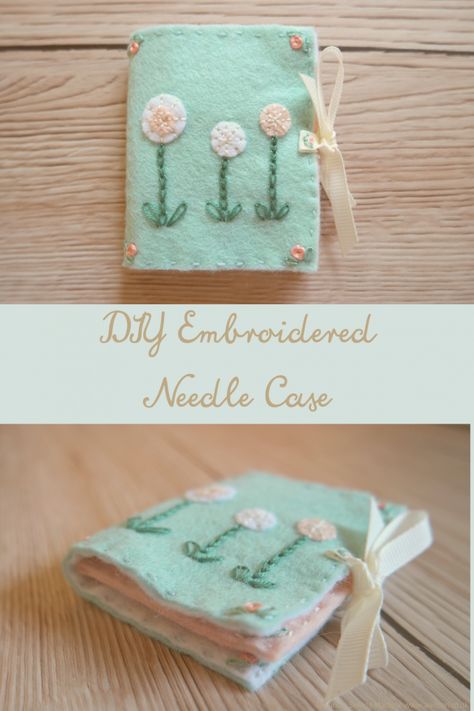 Embroidered Needle Case Tutorial - Felt Sewing Book Needle Case, Hand Sewn Needle Book, Needleminder Diy, Felt Needle Case, Sewing Needle Case, Felt Needle Book Pattern Free, Needle Book Ideas, Needle Case Pattern Free, Needle Cases To Sew