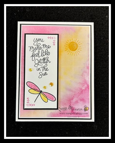 Summer Splash Project 1 -- Happiest Day • Stamp With Peggy Happiest Day Stampin Up Cards, Dragonfly Cards, Fun Cards, Wink Of Stella, Su Cards, Butterfly Cards, Stamping Up Cards, Choose Happy, Card Layout