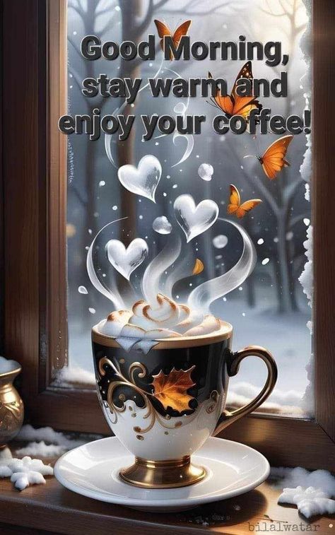 Good Morning Stay Warm, Great Day Quotes, Memes Facebook, Good Morning Winter, Sunday Morning Quotes, Good Morning Greeting Cards, Good Morning Coffee Gif, Good Morning Spiritual Quotes, Happy Morning Quotes