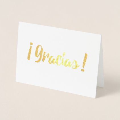 Gracias Spanish Thank You Brushstroke Script Gold Foil Card Spanish Thank You, Brush Script Lettering, Thanking Someone, Gold Foil Cards, Foil Card, Script Lettering, Foil Cards, Gold Paper, Metallic Foil