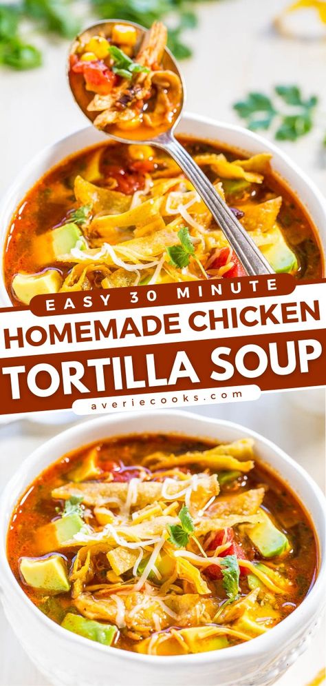 Homemade Chicken Tortilla Soup (30-Minute Recipe) - Averie Cooks Chili's Chicken Tortilla Soup Copycat, Chicken Tortilla Soup Without Beans, Chicken Tortilla Soup With Enchilada Sauce, Simple Tortilla Soup, Grilled Chicken Soup, Qdoba Tortilla Soup Recipe, Tortilla Soup No Beans, Chicken Tortilla Soup No Beans, Chicken Tortillas Soup