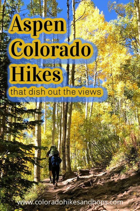 Hiking In Aspen Colorado, Fall In Aspen Colorado, Aspen Hikes, Best Fall Hikes In Colorado, Aspen Colorado Hikes, Aspen Colorado Summer, Hikes In Colorado Springs, Best Hikes Near Denver Colorado, Golden Colorado Hiking