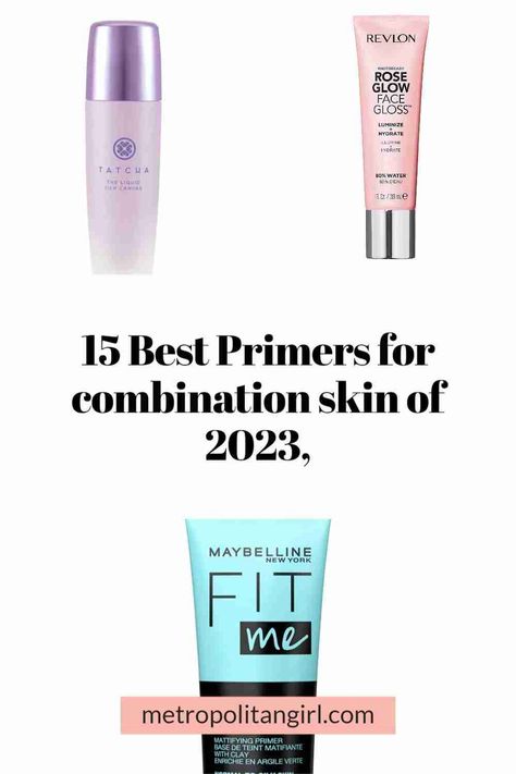 Best Primer For Dry Skin, Primer For Combo Skin, Best Primer For Combination Skin, Best Face Primer For Combination Skin, Best Drugstore Primer For Oily Skin, Best Drugstore Primer For Dry Skin, Makeup Primer For Oily Skin, Primers For Combination Skin, Primer For Combination Skin