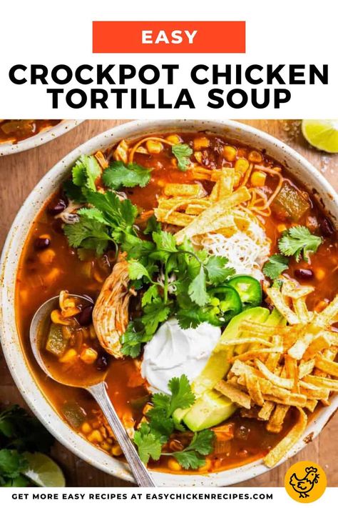 Dinner doesn't get much easier or more delicious than this Crockpot Chicken Tortilla Soup! This slow cooker soup is a weeknight favorite. Crockpot Tortilla Soup Recipes, Mexican Chicken Soup Slow Cooker, Spicy Chicken Tortilla Soup Crock Pot, Clean Food Crush Chicken Tortilla Soup, Slow Cooker Chicken Bowls, Easy Crockpot Chicken Tortilla Soup, Crock Pot Soup Recipes With Chicken, Crockpot Chicken Tortilla Soup Healthy, Creamy Chicken Taco Soup Crock Pot