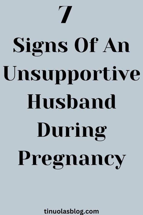 Unsupportive Husband, Supportive Husband, Pregnancy Advice, Pregnancy Quotes, People Struggle, Good Good Father, Marriage Advice, The Signs, Signs