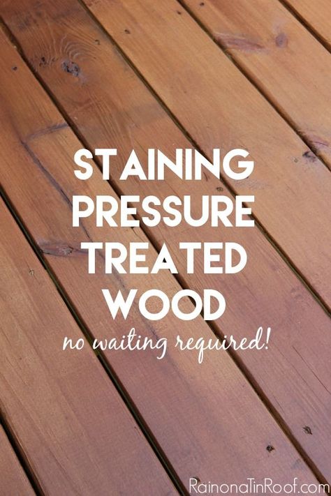 You don't have to wait to stain pressure treated wood or your new deck! The secret is here! Staining Pressure Treated Wood Staining Pressure Treated Wood, Wood Deck Stain, Treated Wood Deck, Deck Stain Colors, Pressure Treated Deck, Deck Colors, Wooden Deck, Wood Patio Furniture, Pressure Treated Wood