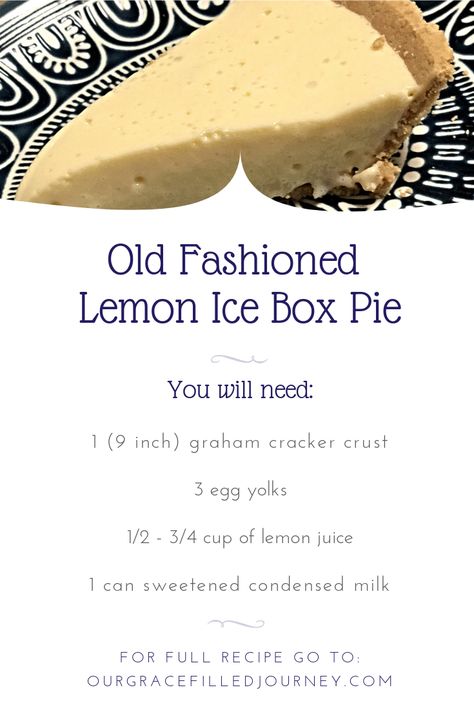 Old Fashioned Lemon Ice Box Pie - Our Grace Filled Journey Lemon Pie Recipe Condensed Milk, Ice Box Pie, Easy Lemon Pie, No Bake Lemon Pie, 4 Ingredient Desserts, Lemon Icebox Pie, Lemon Pie Recipe, Dessert Pie Recipes, Dessert Oreo