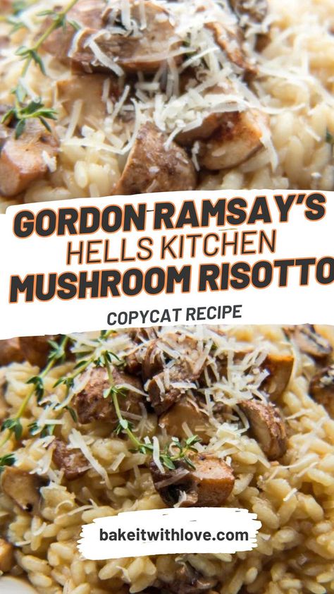 Mushroom Risotto Gordon Ramsay Dishes, Creamy Mushroom Risotto, Gordon Ramsey Recipes, Risotto Recipes Easy, Risotto Dishes, Gordon Ramsay Recipe, Mushroom Risotto Recipes, Risotto Recipe, Rice Side Dishes