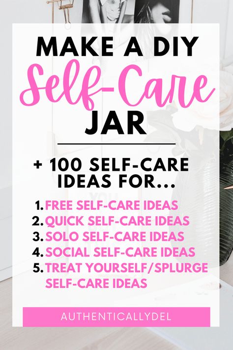 diy self-care jar Self Care Mason Jars, Things To Fill Jars With, Self Love Jar Ideas, Small Self Care Ideas, Fun Jar Ideas, Self Care Activity For Teens, Self Care Jar Ideas, Self Care Diy Ideas, Self Care Party Ideas