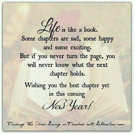 New Year New Chapter, Life Is Like A Book, Chapter Quotes, New Chapter Quotes, New Years Eve Quotes, New Year Wishes Messages, New Year Wishes Quotes, Happy New Year Message, Happy New Year Pictures