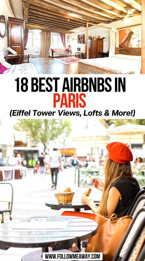 18 Best Airbnbs In Paris (Eiffel Tower Views, Lofts & More!) Traveling To France, Paris Airbnb, Paris Accommodation, Paris Honeymoon, Paris Travel Tips, Airbnb Rentals, Paris Vacation, Budget Vacation, Budget Travel Destinations