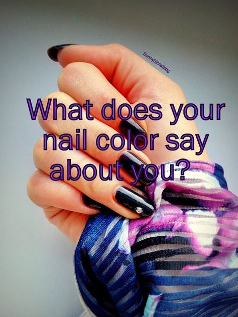 Sunny Silvia Lifestyle: What does your nail color say about you? Nail Paints, Color Meanings, Nail Paint, Nail Color, Have Fun, Class Ring, You Nailed It, Nail Colors, Paint Colors