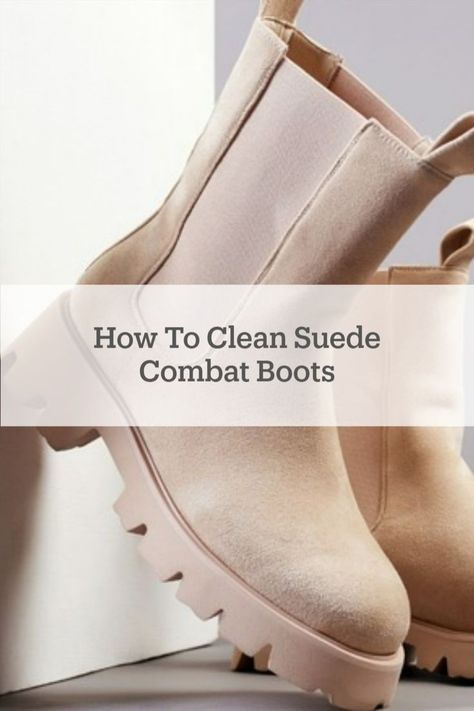 Suede is tough to keep clean, but these tips will ensure your boots look brand new all the time! #cleaningtips How To Clean Boots Suede, Cleaning Suede, Tan Suede Chelsea Boots, Suede Combat Boots, Boots Look, Cream Boots, Keep Clean, How To Clean Suede, Tan Booties