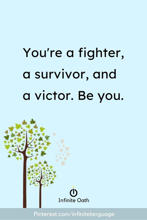 You're a fighter, a survivor, and a victor. Be you. Inspirational Quotes, Herbs, Collage, Quotes, Pins