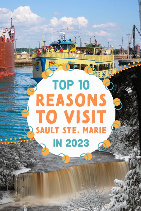 Sault Saint Marie Ontario, Sault Sainte Marie Michigan, Things To Do In Sault Ste Marie Ontario, Sault Ste Marie Ontario, Sault Ste Marie Michigan, End Of 2022, Tahquamenon Falls, Engineers Day, Sault Ste Marie