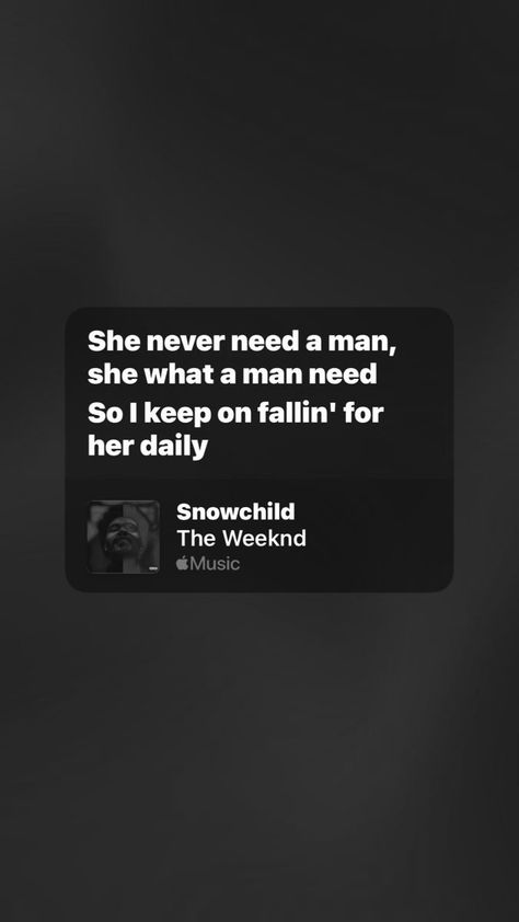 The Weekend Creeping Lyrics, Snowchild The Weekend Lyrics, The Weeknd Signature, The Weeknd Snowchild, Pinterest Lyrics, Weekend Lyrics, The Weeknd Lyrics, Mood Text, Weekend Song