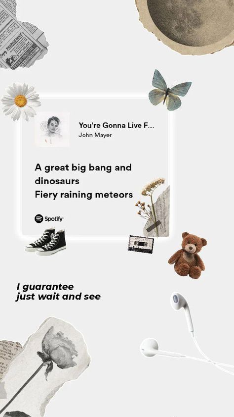 You're gonna live forever in me You're Gonna Live Forever In Me, 1 Song For You Ig Story, Song Aesthetic, Rose Dark, Music Collage, Lyrics Aesthetic, Live Forever, John Mayer, Just Lyrics