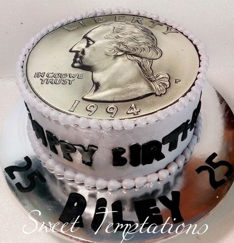 25th birthday Cake Quarter Birthday Cake, Quarter Birthday, 25th Birthday Ideas For Him, 25th Birthday Ideas, 25th Birthday Cake, Birthday Theme Ideas, Birthday Shoots, 25th Birthday Cakes, 25th Birthday Parties