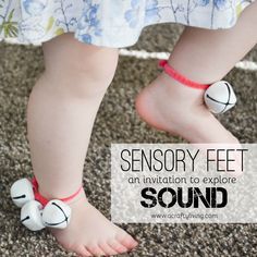 Sensory Feet! An Invitation for Babies, Toddlers & Preschoolers to Explore SOUND! www.acraftyliving.com Exploring Sound Preschool, Music Activities For Infants, Hearing Activities For Toddlers, Physical Activities For Infants, Music And Movement For Infants, Preschool Physical Activities, Wednesday Music, Preschool Movement, Toddler Sensory Bins