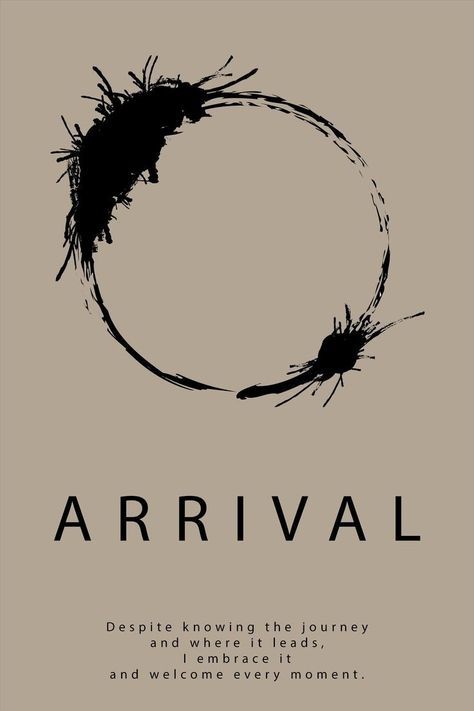 Arrival Movie Language, The Arrival Poster, Movie Tattoo Ideas Minimalist, Arrival Movie Tattoo, Minimalistic Posters Movie, New Arrivals Poster Design, Arrival Movie Quotes, Arrival Quotes, New Arrivals Poster