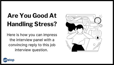 How Do You Handle Stress And Pressure? Sample answers // Unstop (formerly Dare2Compete) How Do You Handle Pressure Interview, Behavioral Interview Questions, Interview Answers, Job Interview Questions, Stressful Situations, Interview Tips, Management Skills, Under Pressure, Interview Questions