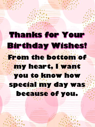 The bright and bubbly background on this card brings your thanks front and center for that thoughtful someone who remembered your birthday! The message is short but very sweet, a recognition of the what it meant to you that they remembered. From the bottom of your heart, you want them to know how great your celebration was because of them. Thank You For Birthday Surprise Quotes, Saying Thanks For Birthday Wishes, Thnku So Much For Birthday Wishes Quotes, Caption For Thanking Birthday Wishes, Birthday Appreciation Message, Thankyouquotes For Birthday Wishes, Thank You Quotes For Birthday, Birthday Wishes For A Friend Messages, Thanks For Birthday Wishes