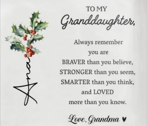 To My Granddaughter Quotes, My Granddaughter Quotes, Merry Christmas Granddaughter, Granddaughter Quotes, To My Granddaughter, Always Remember You, Stronger Than You, Always Remember, Me Quotes