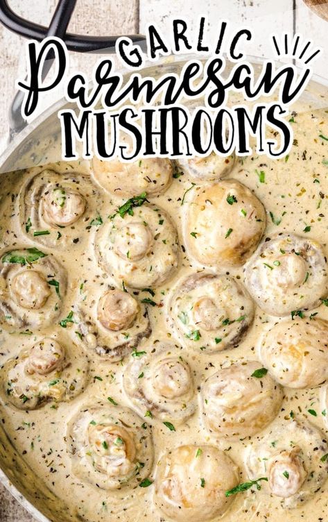 close up overhead shot of garlic parmesan mushrooms with sauce in a dish Garlic Parmesan Mushrooms, Parmesan Mushrooms, Mushroom Side Dishes, Mushroom Recipes Healthy, Parmesan Recipes, Garlic Parmesan Chicken, Garlic Mushrooms, Creamy Garlic, Garlic Parmesan