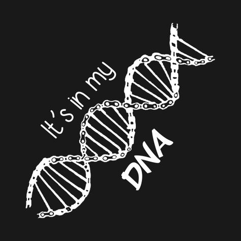 Powerful Powers, Its In My Dna, Science Tattoo, Bicycle Quotes, Dna Design, Ride Bike, Sport Logos, Cycling Quotes, Bike Poster