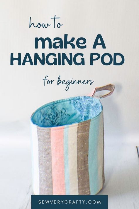 Peg Bag Sewing Pattern, Storage Pod, Storage Bags Diy, Basket Sewing Pattern, Storage Pods, Fabric Basket Tutorial, Pouch Sewing, Basic Sewing, Peg Bag