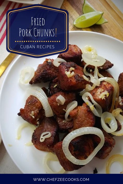 Masitas de Puerco are Cuban Fried Pork Chunks that are delicious and easy to make! Simply use pork shoulder or your favorite cut of pork, season it, and then gently fry it to your liking. This amazing pork dish is that topped off with a Cuban Mojo that's worth every bite! Give it try! #Masitas #Chicharrones #ChefZeeCooks #CubanFood #Homemade Fried Pork Chunks, Recipes With Pork Chunks, Pork Chunks, Cuban Recipe, Latino Recipes, Mojo Pork, Cuban Pork, Cuban Dishes, Pork Recipes For Dinner