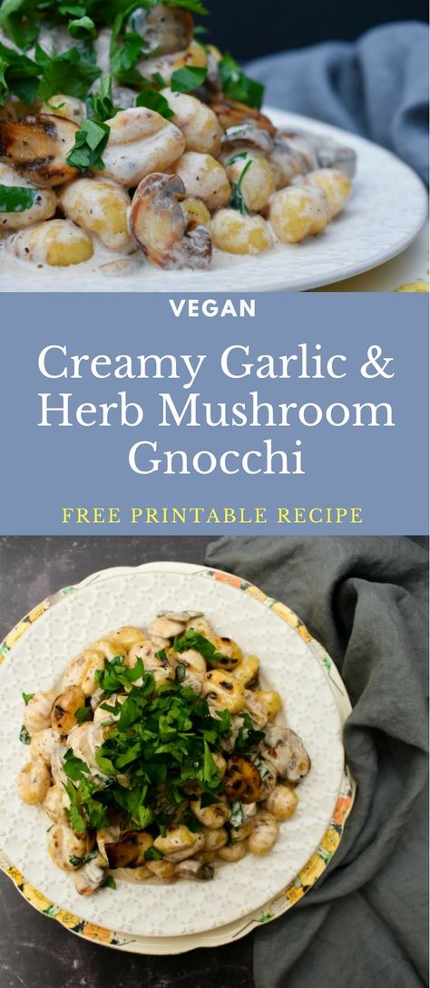 Mushroom Gnocchi, Gnocchi Vegan, Creamy Garlic Mushrooms, Herb Sauce, Garlic Mushrooms, Gnocchi Recipes, Best Vegan Recipes, Creamy Garlic, Vegan Recipe