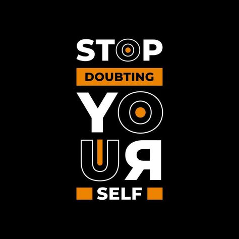 Stop doubting yourself modern typography quotes t shirt design Planing Quote, T Shirt Quotes Design, Crazy Ideas Quotes, Motivational Quotes T Shirt Design, Crazy Tshirt Design, Graphic Tees Typography, Motivational T Shirts Quotes, Typography For Tshirt, T Shirt Printing Design Ideas