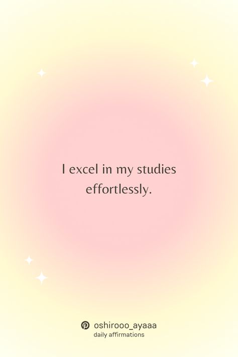 i excel in my studies effortlessly. Daily Affirmations For Studying, Studies Manifestation, Medical School Affirmation, Affirmations For Academic Excellence, Graduate Affirmations, Exam Affirmation Wallpaper, Academic Manifestation Affirmations, Affirmation Student, Grad School Affirmations