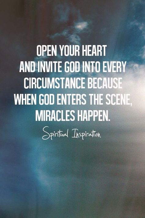 Open your heart and invite God into every circumstance life quotes quotes quote life life quotes and sayings life images life image Surrender Spiritual, Lord Quotes, God Grace, Spiritual Faith, Now Quotes, Calm Mind, Open Your Heart, Ayat Alkitab, Miracles Happen