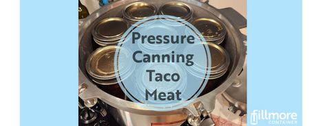 Pressure Canning Ground Beef, Venison and Taco Meat - Fillmore Container Canning Ground Beef, Low Acid Foods, Canning Venison, Canned Venison, Pressure Canning Meat, Pressure Canning Recipes, Homemade Taco Seasoning Recipe, Taco Meat Recipes, Homemade Chicken Soup