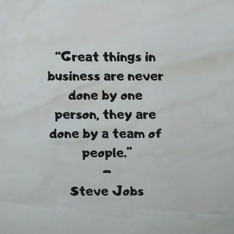 “Great things in business are never done by one person, they are done by a team of people.” - Steve Jobs   #teamwork #team #SteveJobsQuotes  #business #businessquotes #businesstips #group #unity #quotes #Thoughts #words #sayings #entrepreneur #entrepreneurship #share this Great Team Quotes, Team Quotes Teamwork, Inspirational Quotes For Employees, Working Together Quotes, Teamwork Quotes For Work, Teamwork Quotes Motivational, Mind Your Own Business Quotes, Team Work Motivation, Unity Quotes