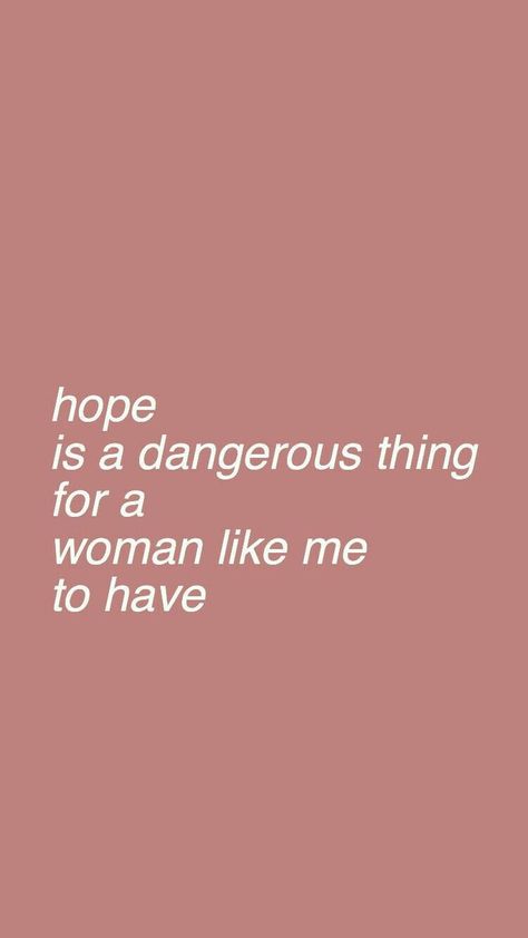 Shared by F e r n a n d a 🌹. Find images and videos about text and ️lana del rey on We Heart It - the app to get lost in what you love. Hope Is Dangerous Quotes, Hope Is A Dangerous Thing Tattoo, Hope Is A Dangerous Thing For A Woman, Hope Is A Dangerous Thing Lana Lyrics, Hope Is A Dangerous Thing Lana, Lana Del Rey Quotes Wallpaper, Hope Is Dangerous, Lana Del Rey Lyrics Wallpaper, Lana Del Rey Quotes Lyrics