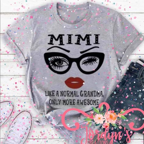 Mimi And Granddaughter Shirts, Grandma Tshirt Designs, Grandma Tshirts Ideas, Sza Shirt, Mom Grandma Great Grandma, T Shirt Folding, T Shirts Plain, Mom Looks, Gigi Shirts