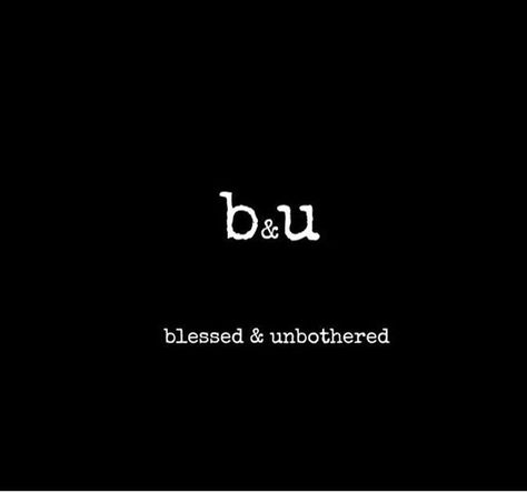 Blessed & Unbothered Unbothered Tattoo, Unbothered Wallpaper, Unbothered Captions For Instagram, Unbothered Captions, Blessed Captions, Blessed And Unbothered, Unbothered Quotes Facts, Unbothered Aesthetic, Unbothered Quotes